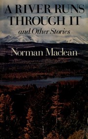 A river runs through it and other stories