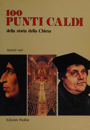 100 punti caldi della storia della Chiesa