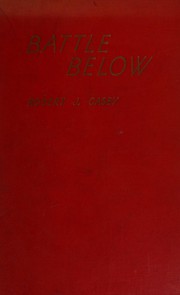 Battle below; the war of the submarines