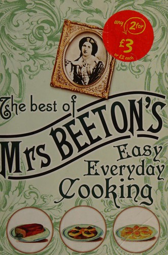 The best of Mrs Beeton's easy everyday cooking