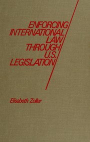 Enforcing international law through U.S. legislation