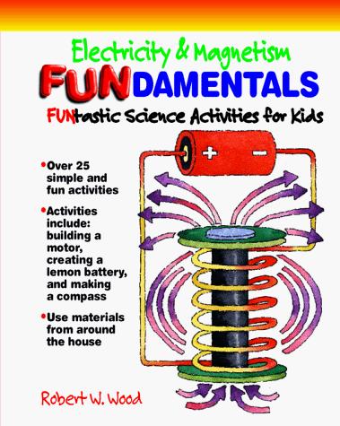 Electricity and magnetism fundamentals