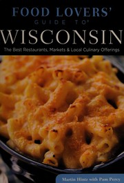 Food lovers' guide to Wisconsin