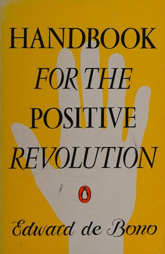 Handbook for the positive revolution