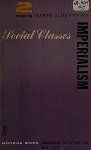 Imperialism [and] Social classes; two essays