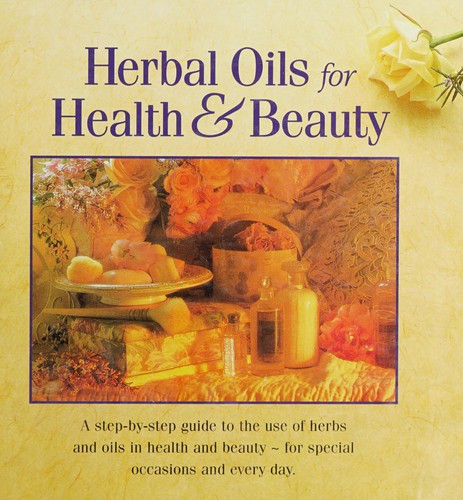 Herbal oils for health & beauty