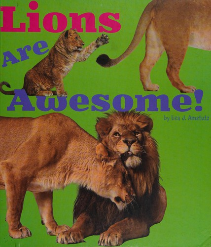 Lions are awesome!