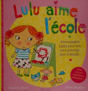 Lulu aime l'école