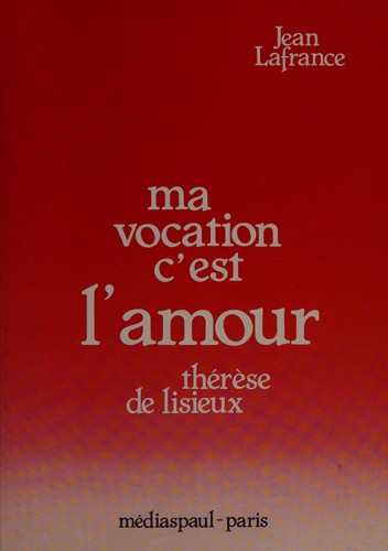 Ma vocation c'est l'amour