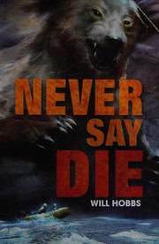 Never say die