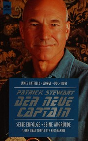 Patrick Stewart, der neue Captain