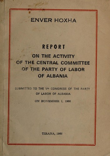 Report on the activity of the Central Committee of the Party of Labor of Albania