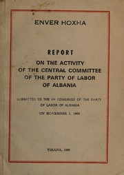 Report on the activity of the Central Committee of the Party of Labor of Albania