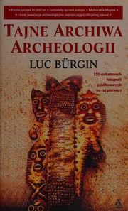 Tajne archiwa archeologii