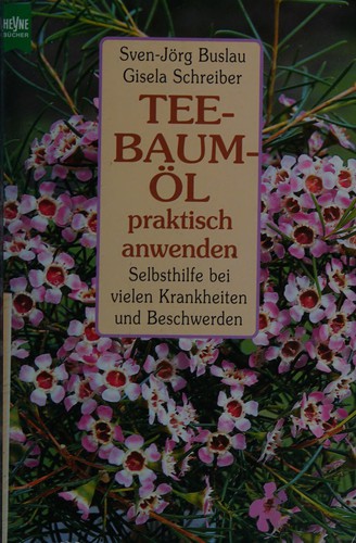 Teebaumöl praktisch anwenden