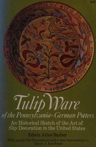 Tulip ware of the Pennsylvania-German potters