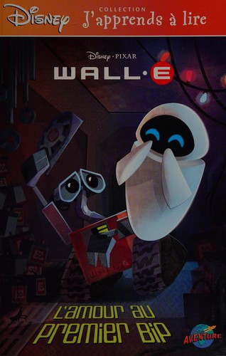 Wall. E, l'amour au premier bip