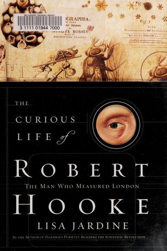 The Curious Life of Robert Hooke