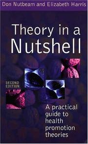 Theory in a nutshell : a practical guide to health promotion theories