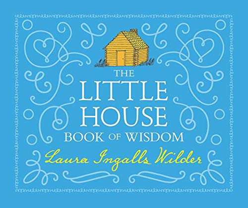 The Little House Book of Wisdom