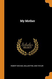 My mother