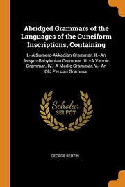 Abridged Grammars of the Languages of the Cuneiform Inscriptions, Containing