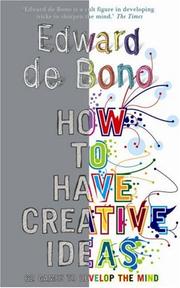 How to Have Creative Ideas