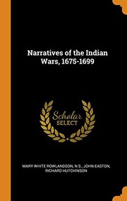 Narratives of the Indian Wars, 1675-1699