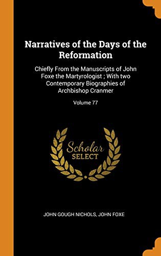Narratives of the Days of the Reformation