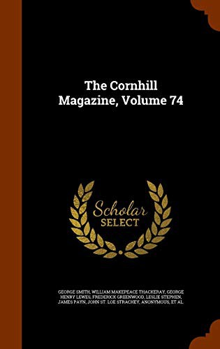 The Cornhill Magazine, Volume 74