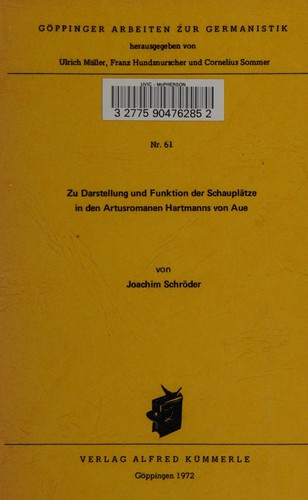 Zu Darstellung und Funktion der Schauplätze in den Artusromanen Hartmanns von Aue