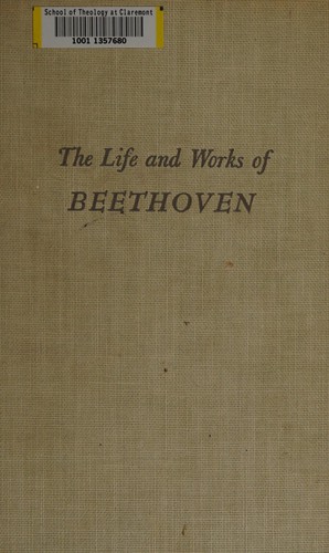 The life and works of Beethoven