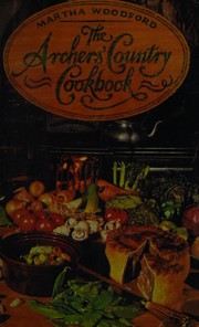 The Archers' country cookbook