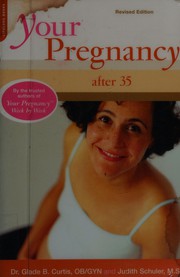 Your pregnancy after 35