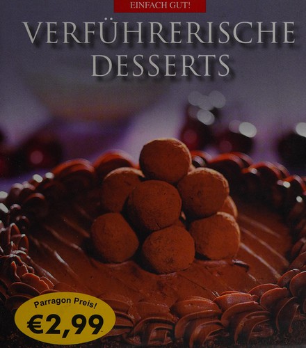 Verführerische Desserts