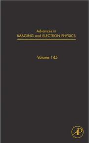 Advances in Imaging and Electron Physics, Volume 145 (Advances in Imaging and Electron Physics) (Advances in Imaging and Electron Physics)