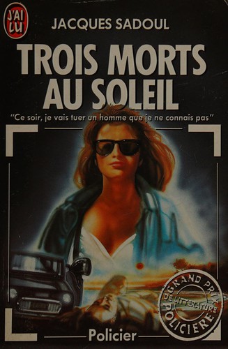 Trois morts au soleil