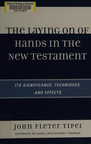 The laying on of hands in the New Testament