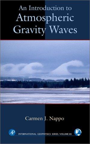 An Introduction to Atmospheric Gravity Waves (International Geophysics, Volume 85) (International Geophysics)
