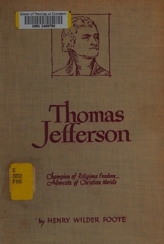 Thomas Jefferson, champion of religious freedom, advocate of Christian morals
