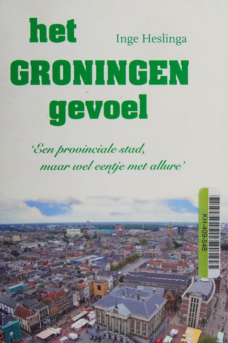 Het Groningen gevoel