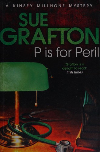 P is for Peril (Kinsey Millhone, #16)