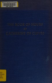 The book of hours of Catherine of Cleves