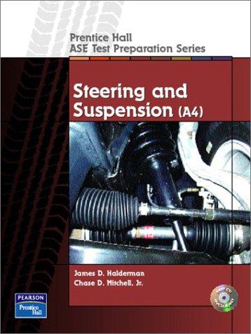 Steering and Suspension (A4) (Prentice Hall - ASE Test Preparation Series)