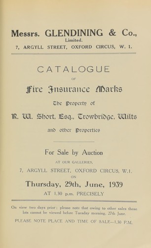 Catalogue of fire insurance marks, the property of R.W. Short, Esq., Trowbridge, Wilts.; lead marks of the Sun Insurance Office, Ltd.; and other properties ...