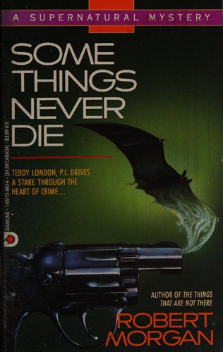 Some Things Never Die