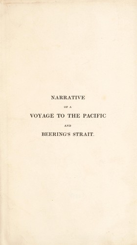 Narrative of a voyage to the Pacific and Beering's Strait, to co-operate with the polar expeditions