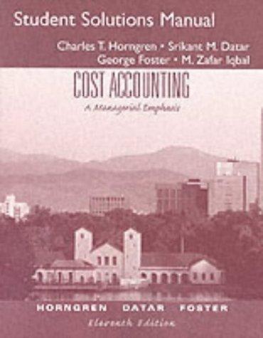 Cost Accounting: A Managerial Emphasis