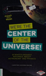 We're the Center of the Universe!