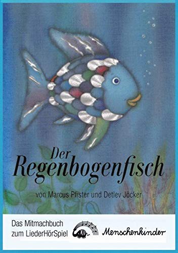 Der Regenbogenfisch